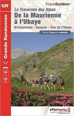 GR5 Topo Guide de la Maurienne à l'Ubaye